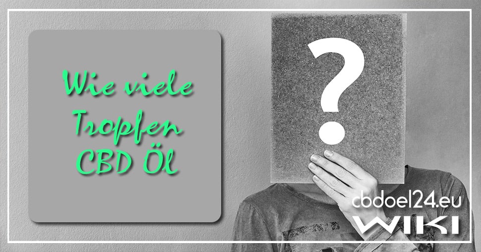 Wie viele Tropfen CBD Öl