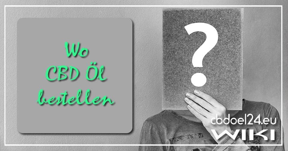 Wo CBD Öl bestellen
